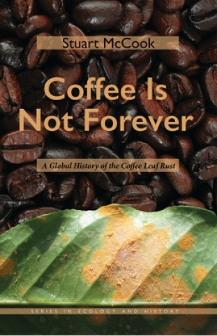 Książka Coffee Is Not Forever Stuart McCook