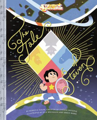 Kniha Steven Universe: The Tale of Steven Rebecca Sugar