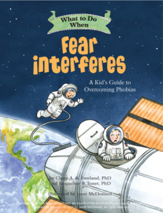 Kniha What to Do When Fear Interferes Claire A. B. Freeland