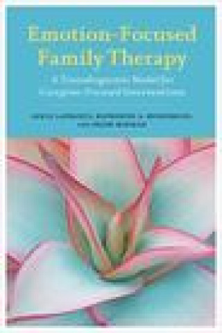 Kniha Emotion-Focused Family Therapy Adele LaFrance