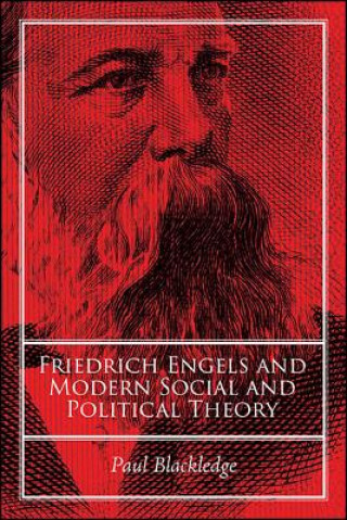 Książka Friedrich Engels and Modern Social and Political Theory Paul Blackledge