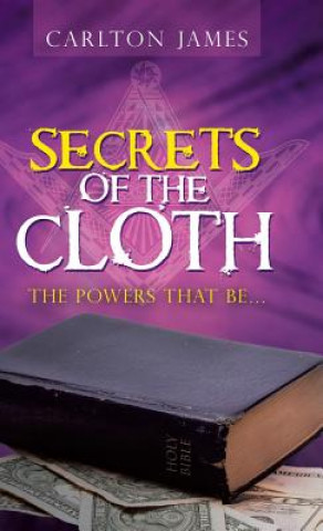 Kniha Secrets of the Cloth Carlton James