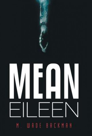Knjiga Mean Eileen M. Wade Backman