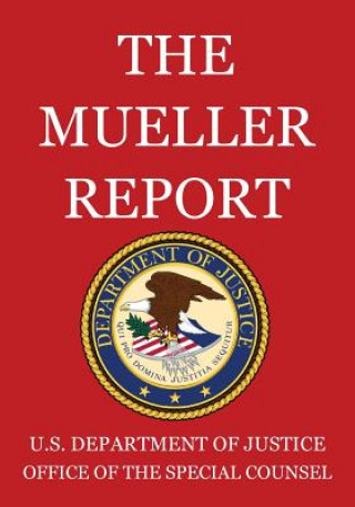 Könyv Mueller Report U. S. Department Of Justice