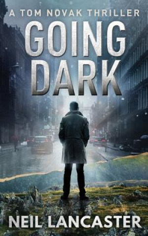 Knjiga Going Dark Neil Lancaster
