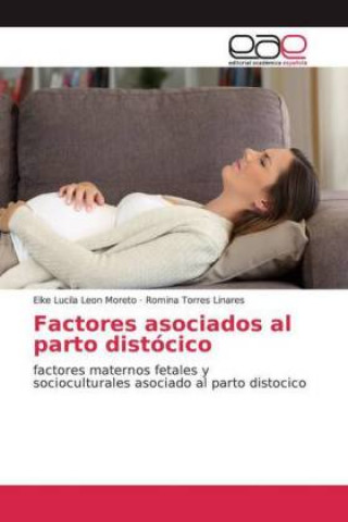Carte Factores asociados al parto distócico Elke Lucila Leon Moreto