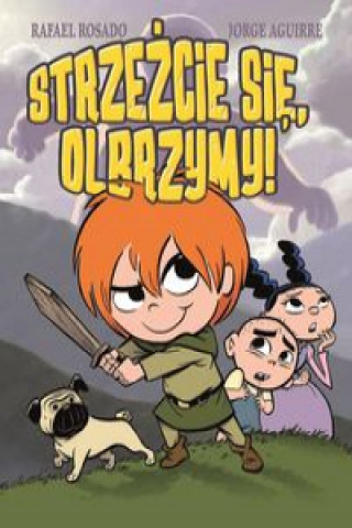 Könyv Strzeżcie się, olbrzymy! Jorge Aguirre