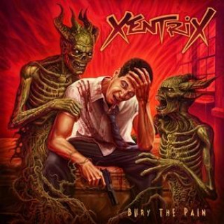 Audio Bury The Pain Xentrix