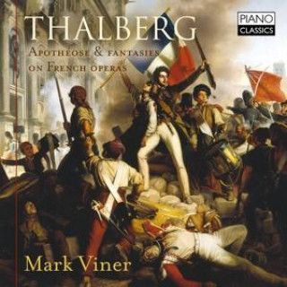 Audio Thalberg:Apotheose & Fantaisies On French Operas Mark Viner