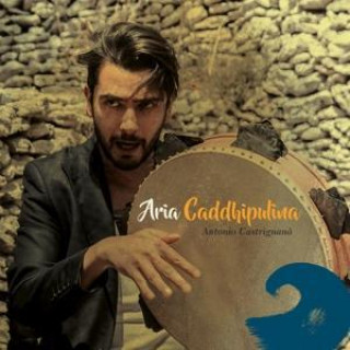 Audio Aria Caddhipulina (EP) Antonio Castrignano