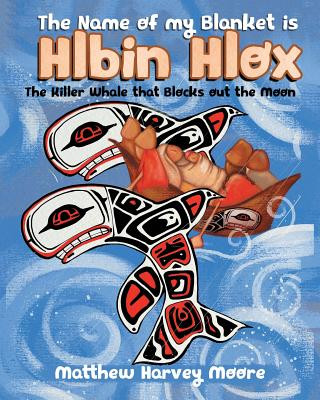 Книга Name of my Blanket is Hlbin Hlox Matthew Harvey Moore