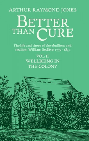 Buch Better Than Cure Arthur Raymond James