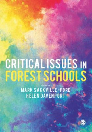 Carte Critical Issues in Forest Schools Mark Sackville-Ford