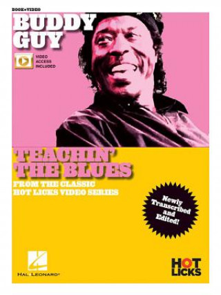 Kniha Buddy Guy - Teachin' the Blues: From the Classic Hot Licks Video Series Newly Transcribed and Edited! Grazyna Krzanowska