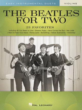 Carte The Beatles for Two Violins: Easy Instrumental Duets Beatles