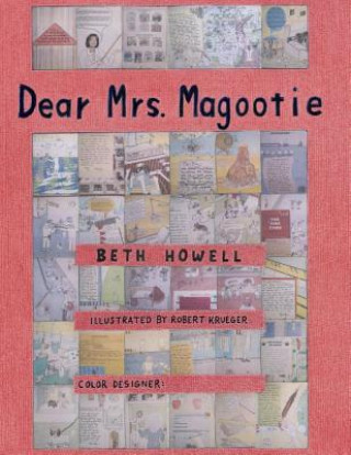 Könyv Dear Mrs. Magootie Beth Howell
