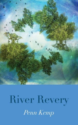 Βιβλίο River Revery Penn Kemp