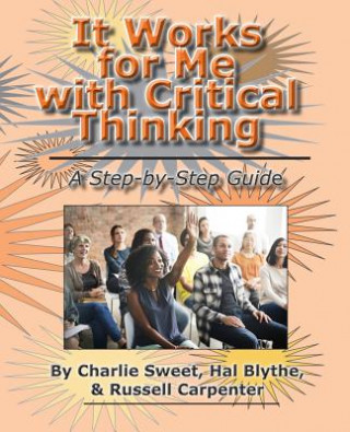 Könyv It Works for Me with Critical Thinking: A Step-by-Step Guide Hal Blythe