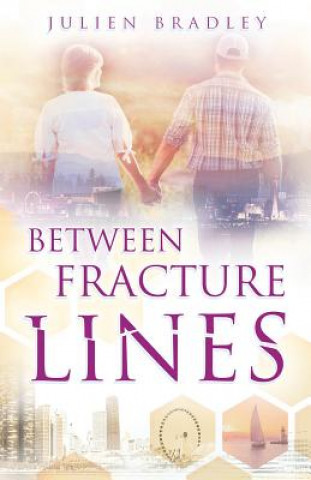 Book Between Fracture Lines Julien Bradley