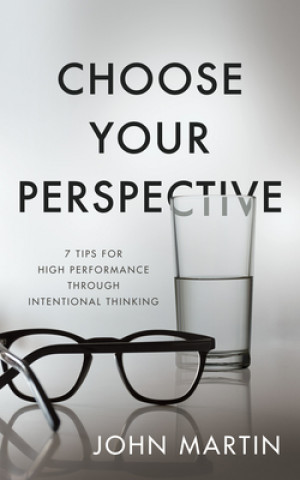 Kniha Choose Your Perspective John Martin