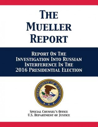 Könyv Mueller Report U. S. Department Of Justice