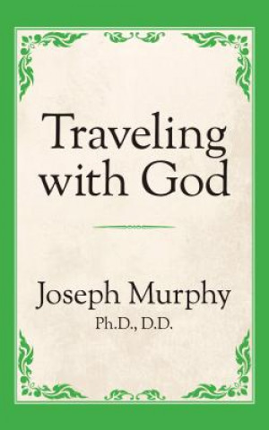 Livre Traveling with God Joseph Murphy