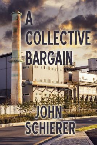 Libro Collective Bargain John Schierer