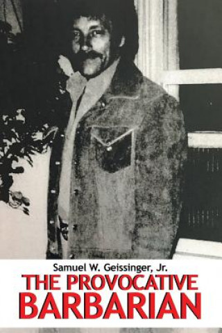 Книга Provocative Barbarian Samuel W. Geissinger Jr