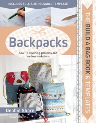 Kniha Build a Bag Book: Backpacks Debbie Shore