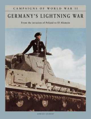 Kniha Germany's Lightning War: From the Invasion of Poland to El Alamein Adrian Gilbert