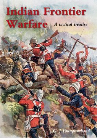 Book Indian Frontier Warfare George John Younghusband