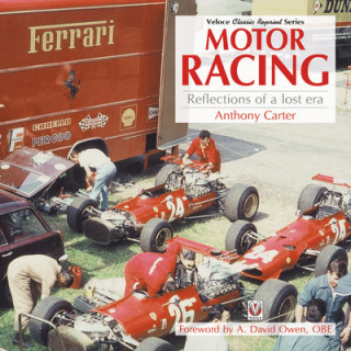 Knjiga Motor Racing - Reflections of a Lost Era Anthony Carter