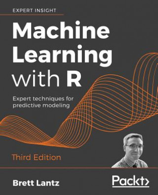 Kniha Machine Learning with R Brett Lantz