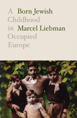 Kniha Born Jewish Marcel Liebman