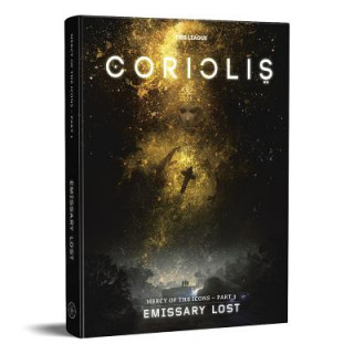 Kniha Coriolis: Emissary Lost Free League Publishing