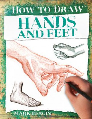 Kniha Hands and Feet Mark Bergin