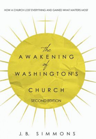 Kniha Awakening of Washington's Church (Second Edition) J. B. Simmons