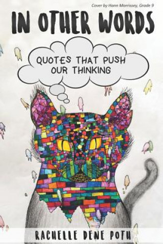 Buch In Other Words: Quotes that Push Our Thinking Rachelle Dene Poth