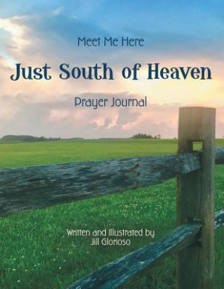 Kniha Just South of Heaven Jill Glorioso