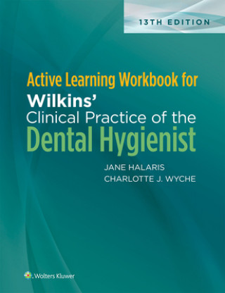 Книга Active Learning Workbook for Wilkins' Clinical Practice of the Dental Hygienist Jennifer Wer