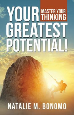 Книга Your Greatest Potential! Natalie M. Bonomo