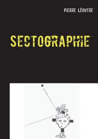 Knjiga Sectographie Pierre Léoutre