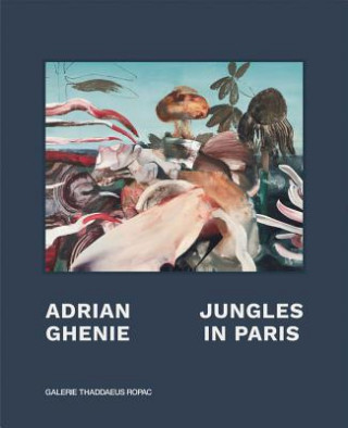 Книга Adrian Ghenie: Jungles in Paris Adrian Ghenie