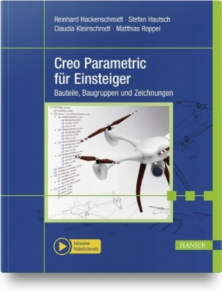 Книга Creo Parametric für Einsteiger Reinhard Hackenschmidt