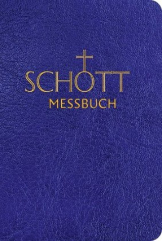 Книга SCHOTT Messbuch für die Sonn- und Festtage des Lesejahres A Benediktiner der Erzabtei Beuron