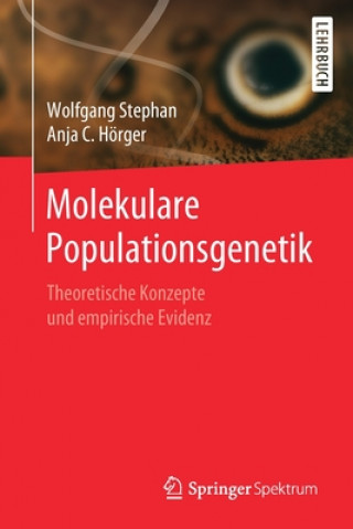 Kniha Molekulare Populationsgenetik Wolfgang Stephan