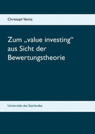 Könyv Zum "value investing" aus Sicht der Bewertungstheorie Christoph Venitz