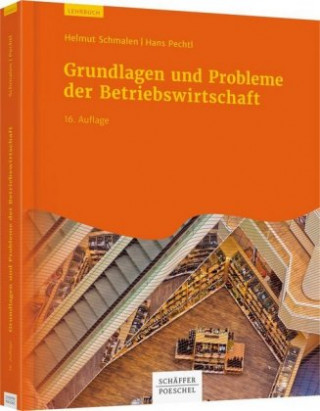 Knjiga Grundlagen und Probleme der Betriebswirtschaft Helmut Schmalen