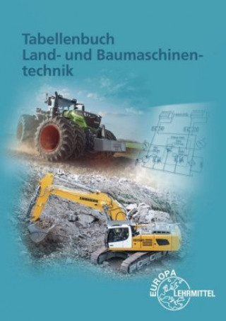 Knjiga Tabellenbuch Land- und Baumaschinentechnik Andreas Fehr