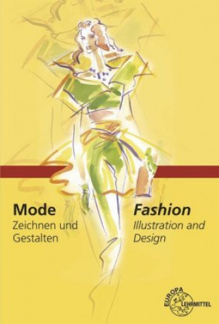 Kniha Mode - Zeichnen und Gestalten Hannelore Eberle